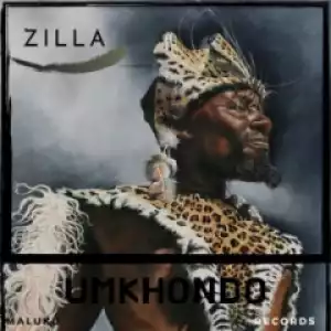 Zilla - Umkhondo